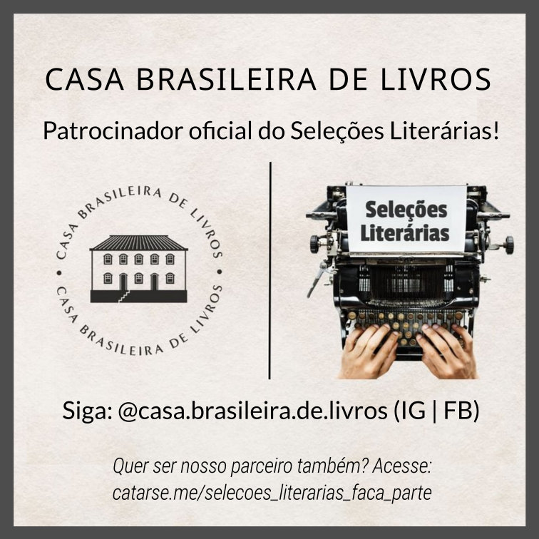 A editora Casa Brasileira de Livros é a patrocinadora oficial do Seleções Literárias